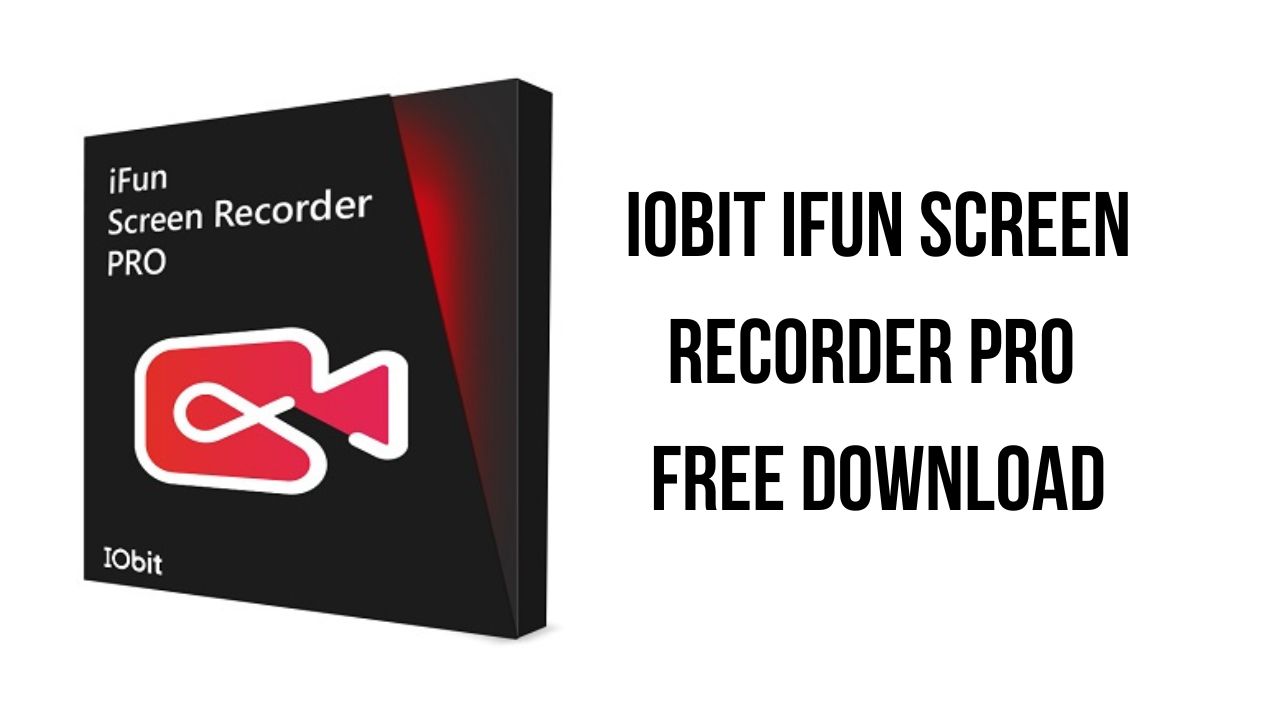 IObit iFun Screen Recorder Pro Free Download