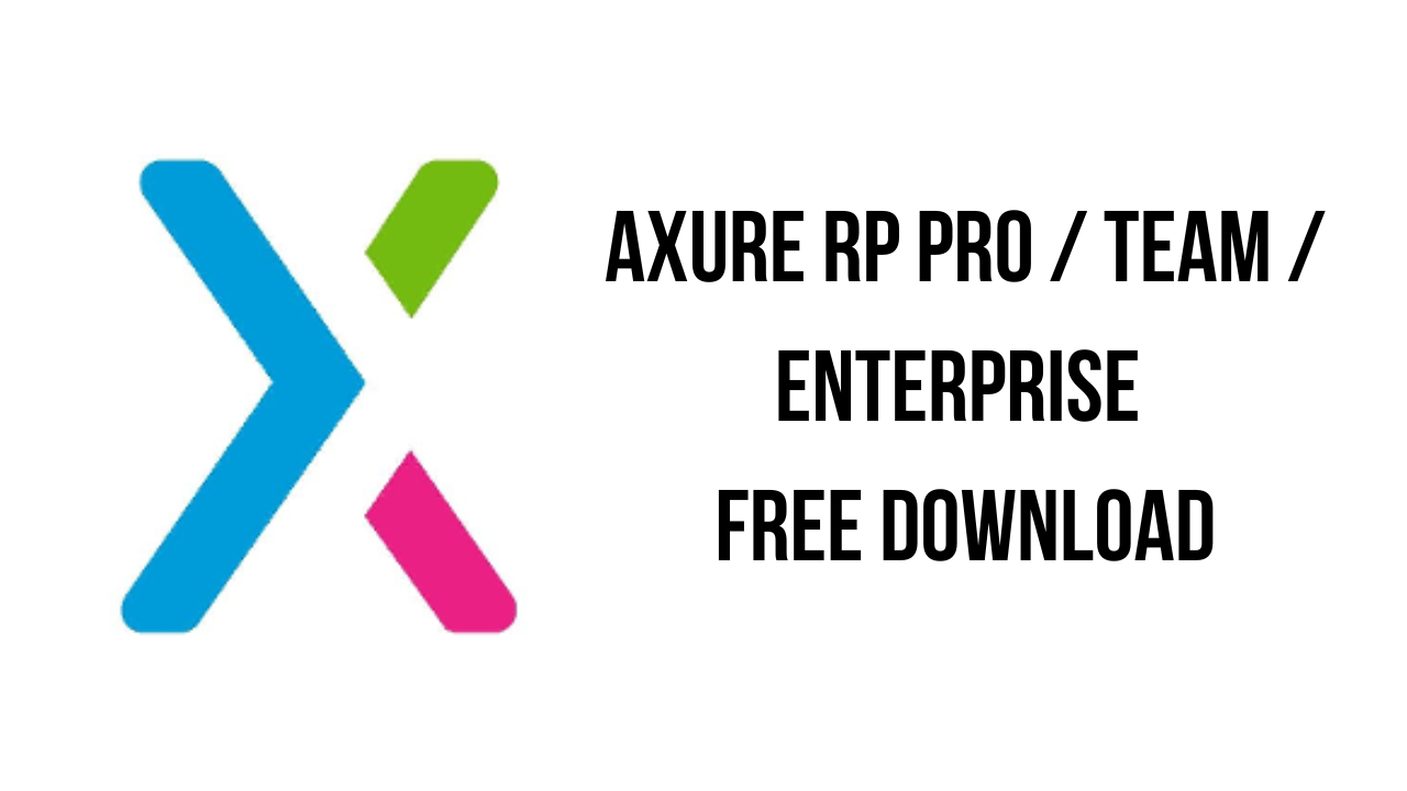 Axure RP Pro / Team / Enterprise Free Download