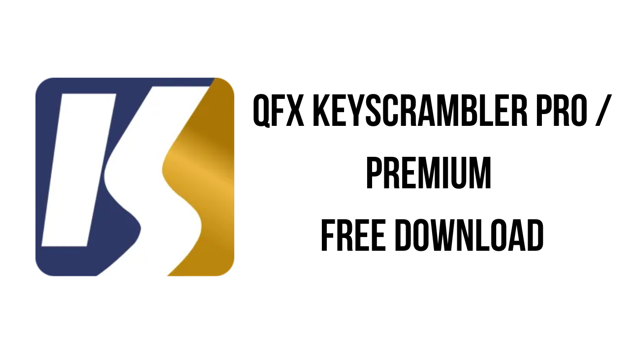 QFX KeyScrambler Pro / Premium Free Download
