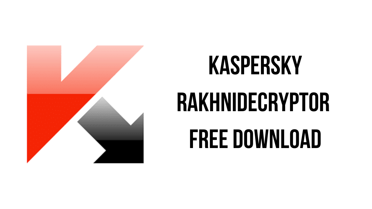 Kaspersky RakhniDecryptor Free Download