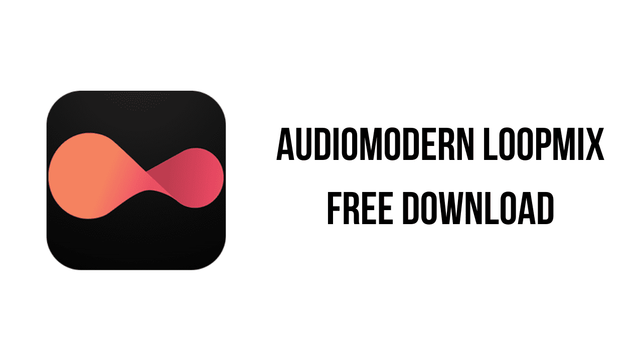 Audiomodern Loopmix Free Download