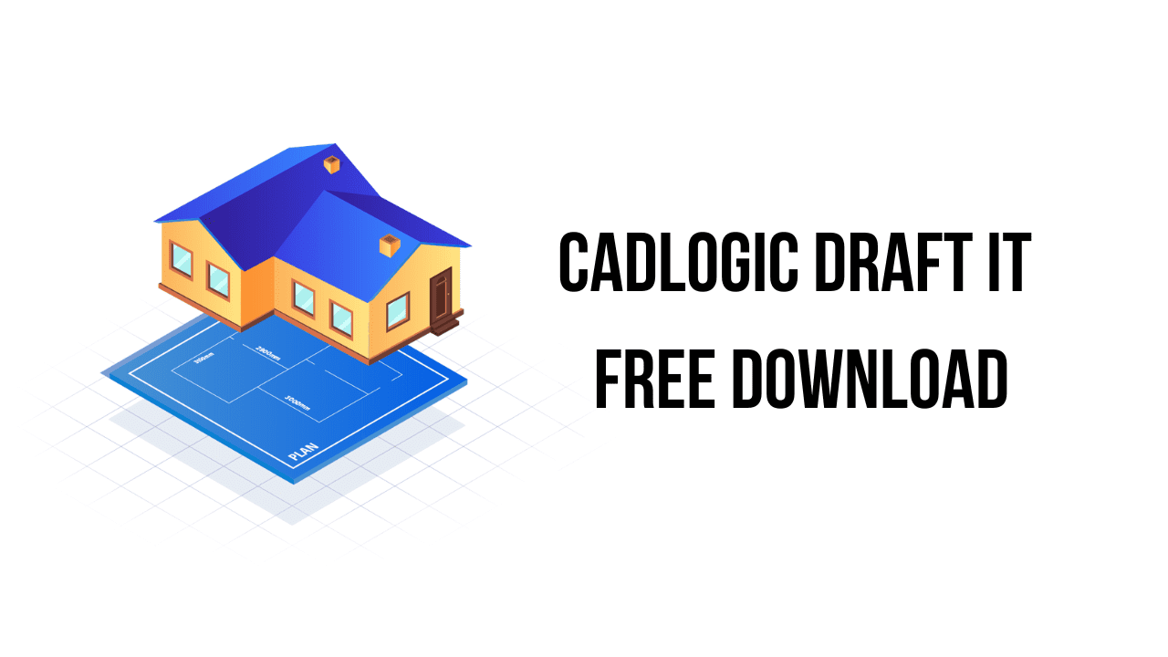 CADlogic Draft IT Free Download