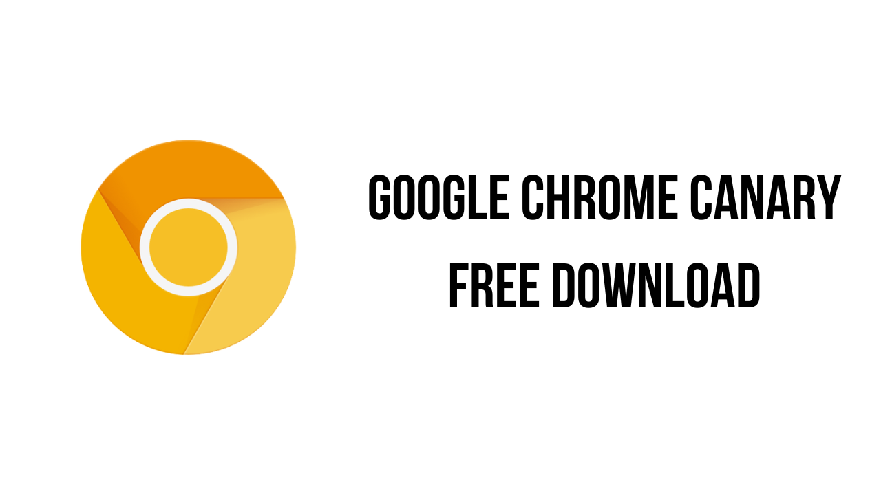 Google Chrome Canary Free Download