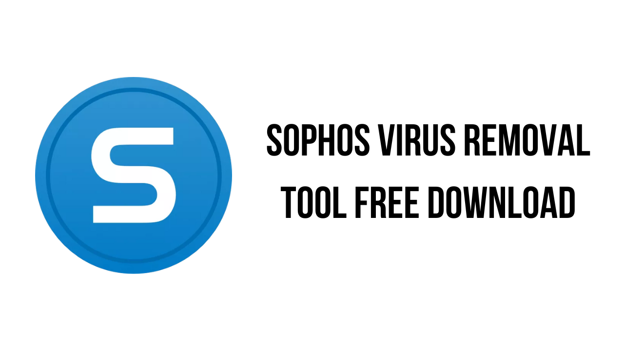 Sophos Virus Removal Tool Free Download