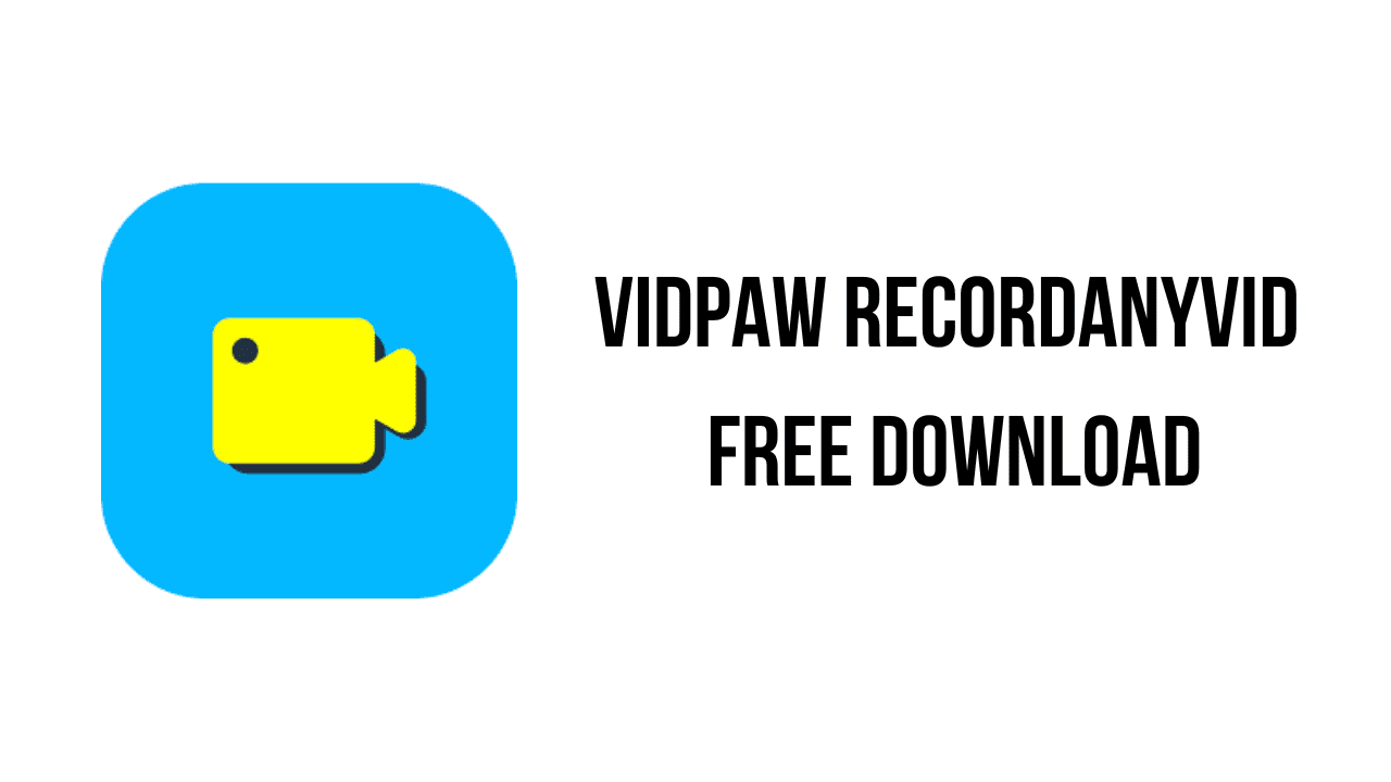 Vidpaw RecordAnyVid Free Download