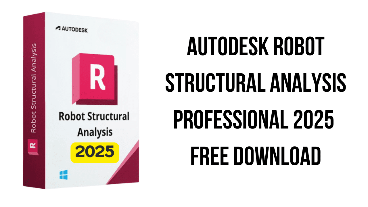 Autodesk Robot Structural Analysis Professional 2025 Free Download