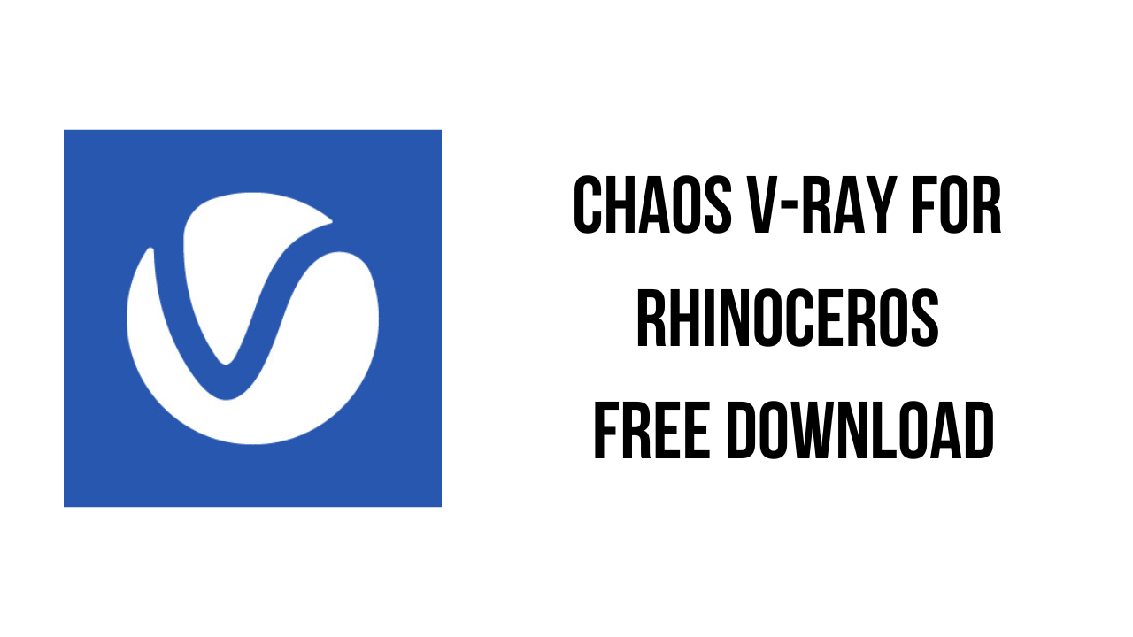 Chaos V-Ray for Rhinoceros Free Download