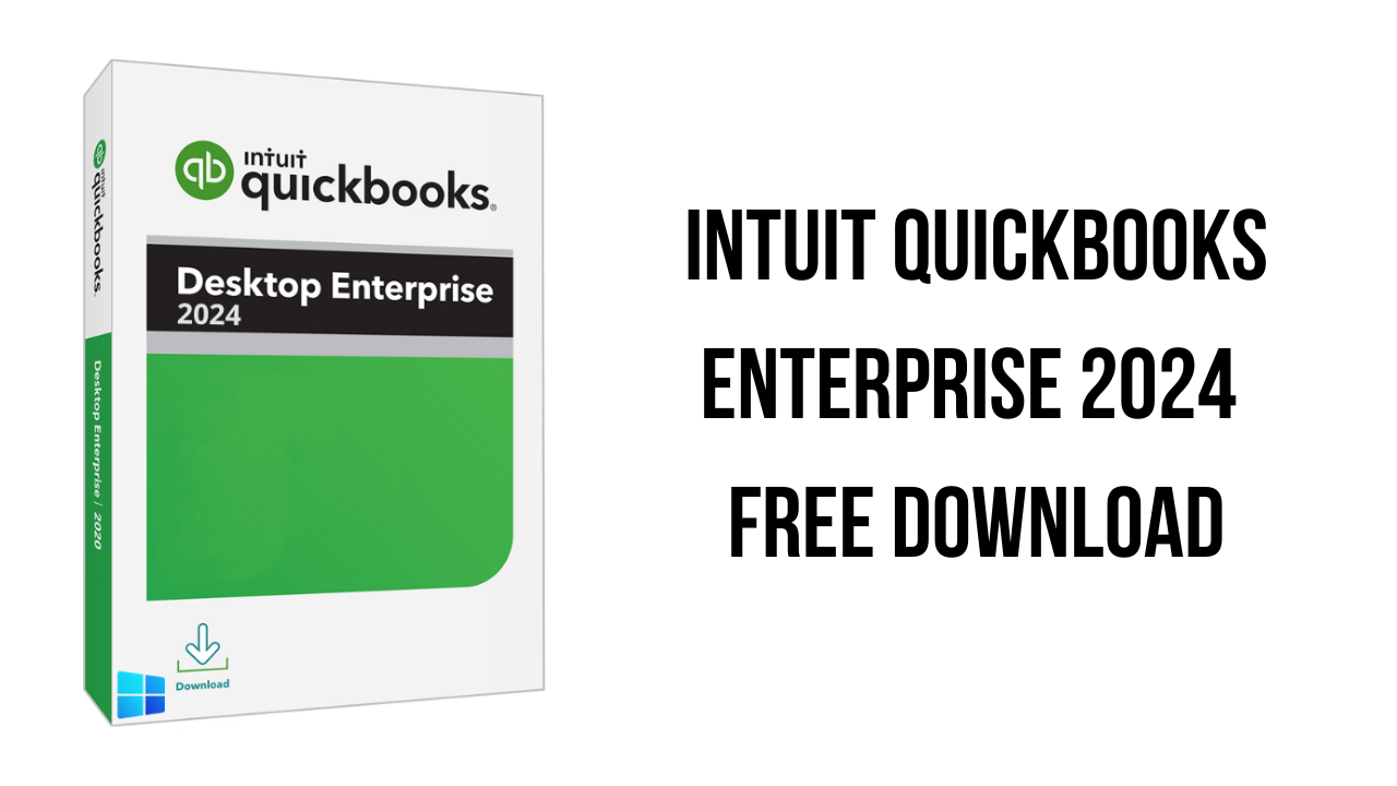 Intuit QuickBooks Enterprise 2024 Free Download