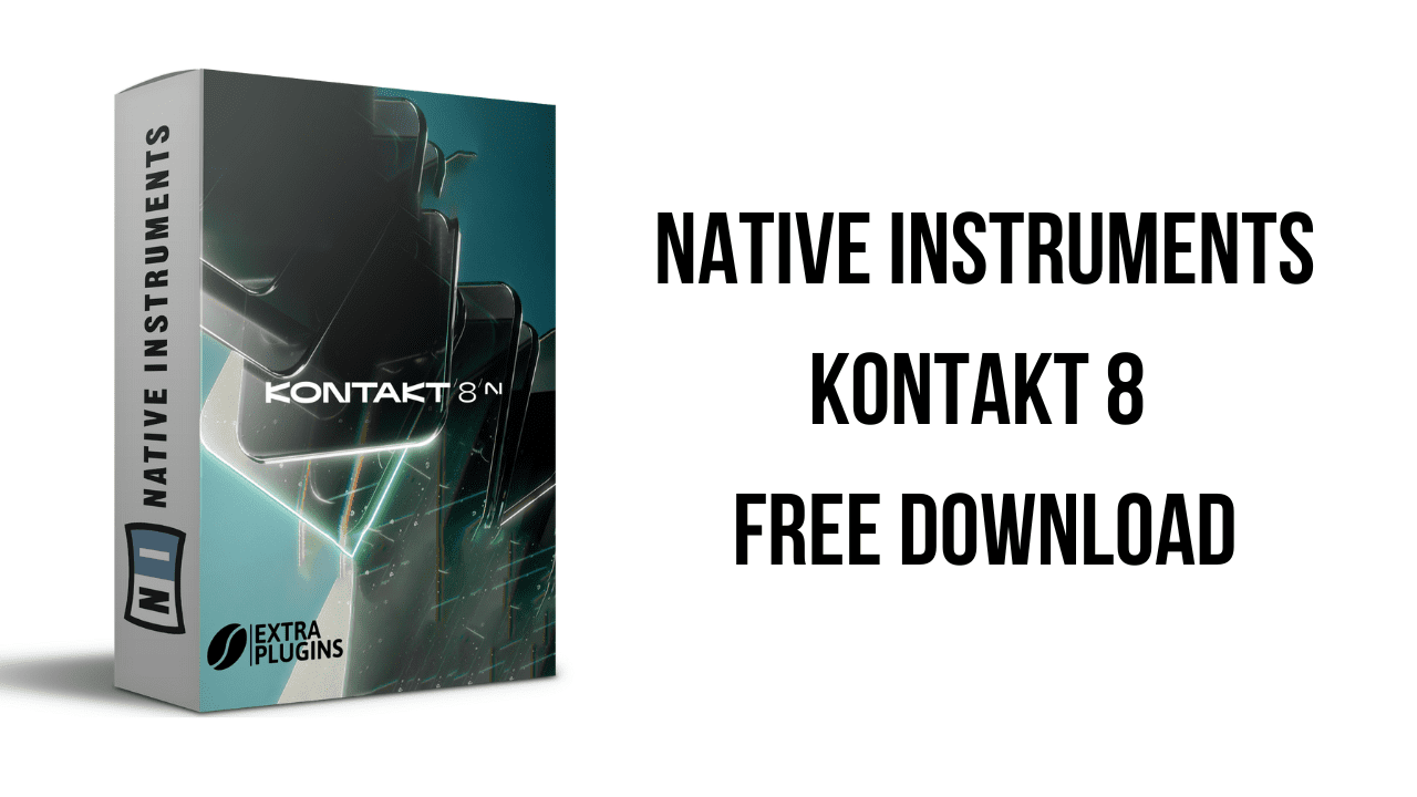 Native Instruments Kontakt 8 Free Download