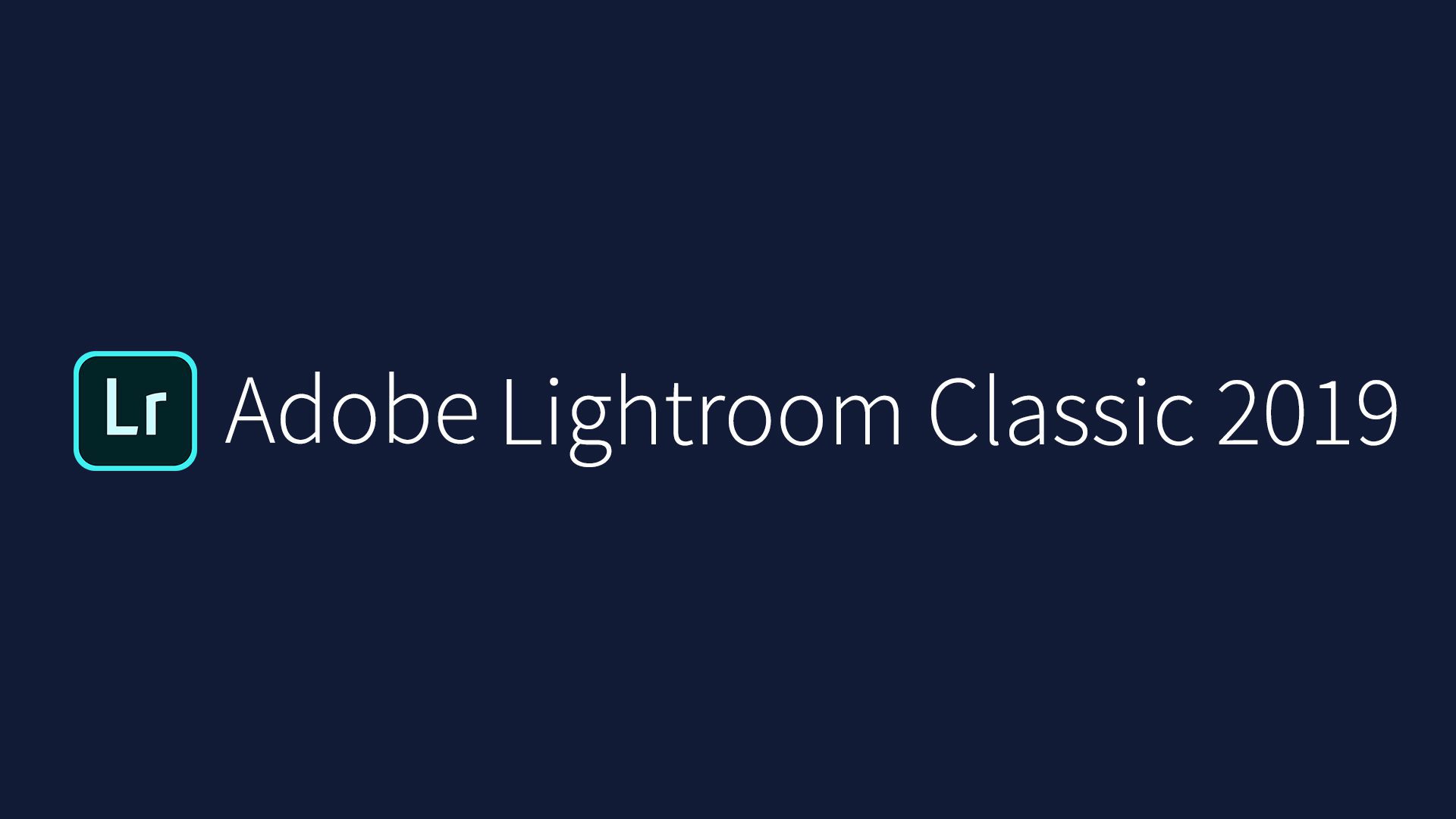 Adobe Lightroom Classic CC 2019 Free Download