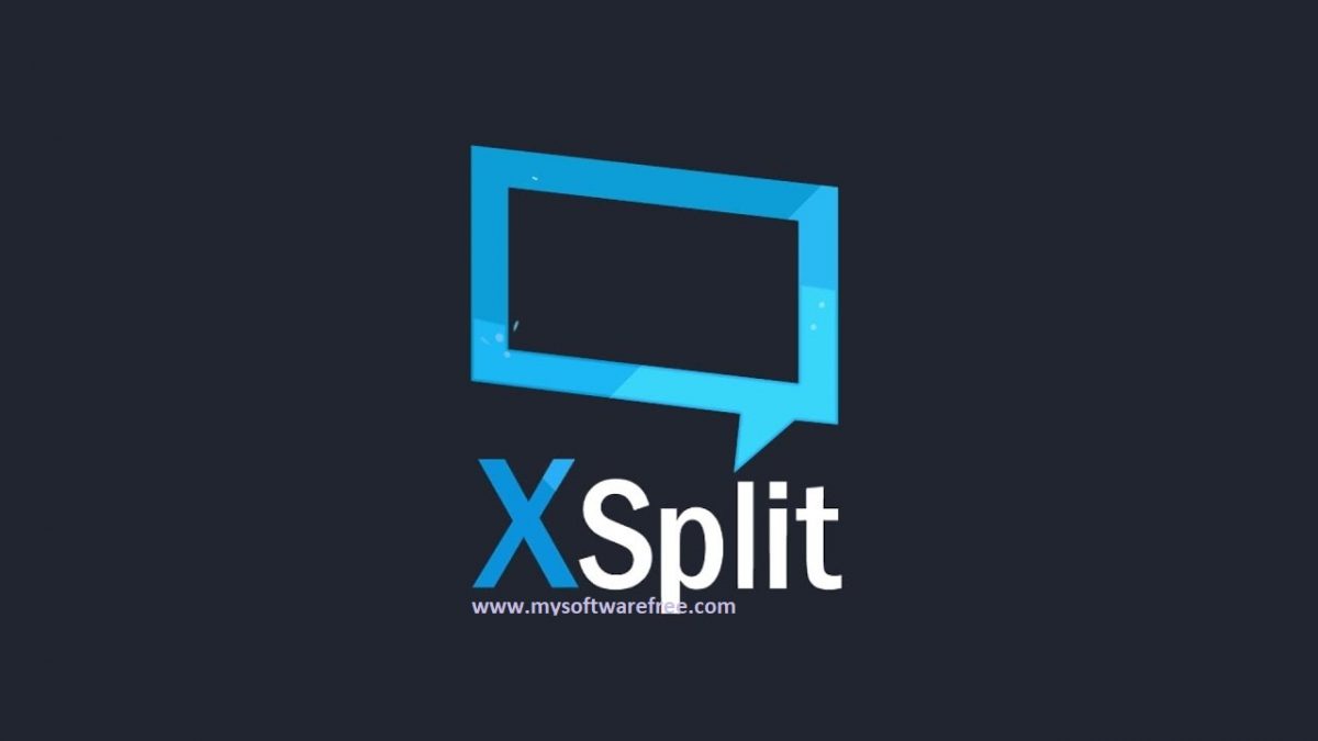 XSplit Free Download My Software Free