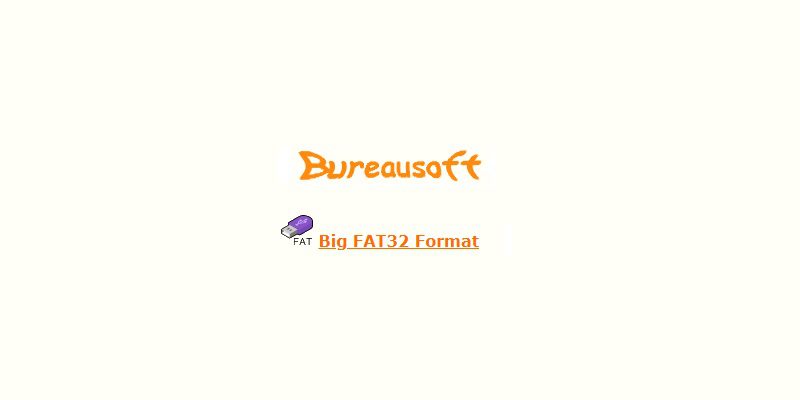Bureausoft Big FAT32 Format Free Download