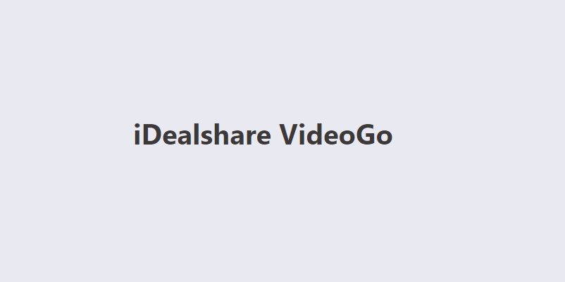IDealshare VideoGo Free Download