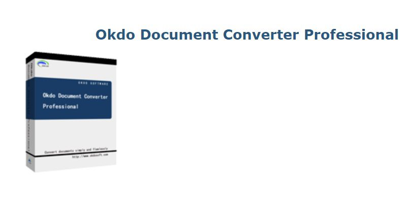 Okdo Document Converter Professional Free Download