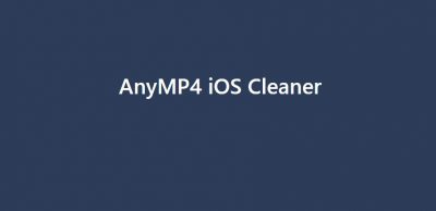 AnyMP4 iOS Cleaner 1.0.26 instal the last version for ipod