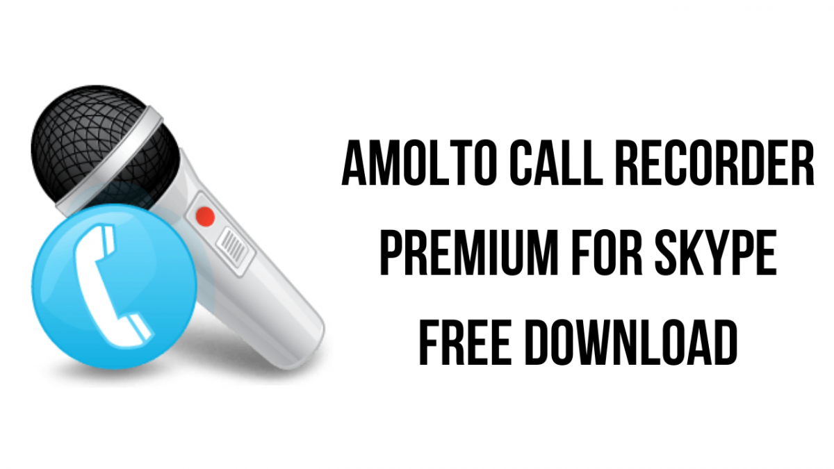 download the new Amolto Call Recorder for Skype 3.28.3