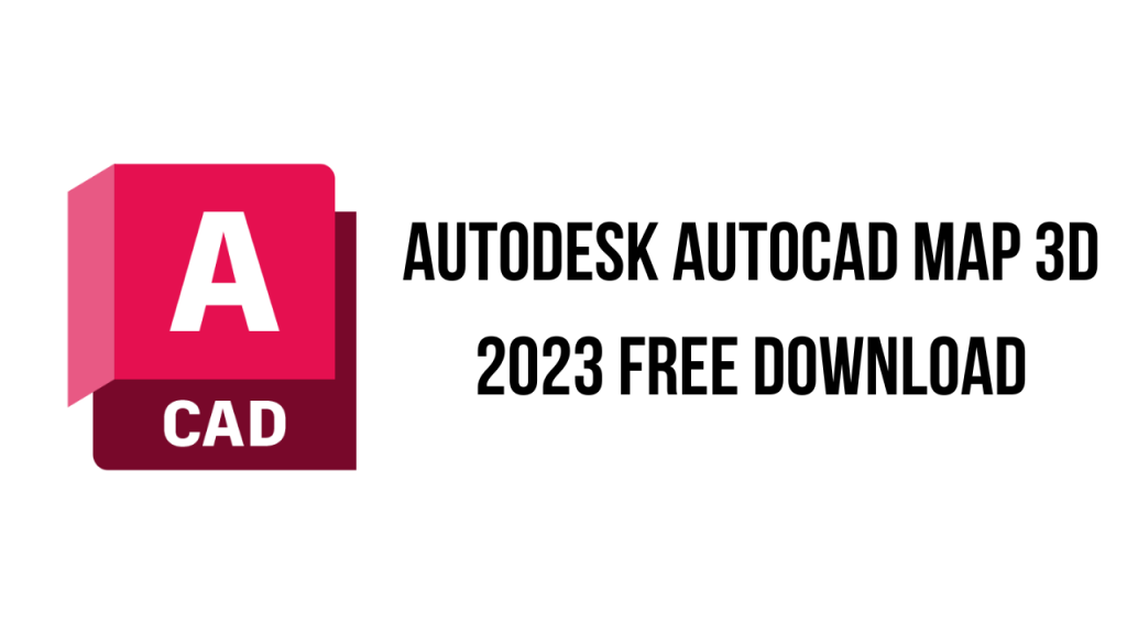 Autodesk AutoCAD Map 3D 2023 Free Download 1024x576 