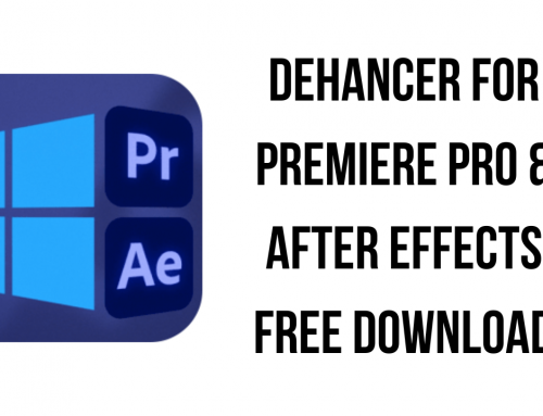 Dehancer for Premiere Pro & After Effects Free Download