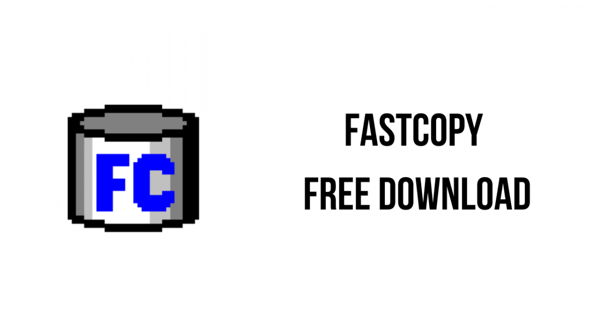 for windows download FastCopy 5.2