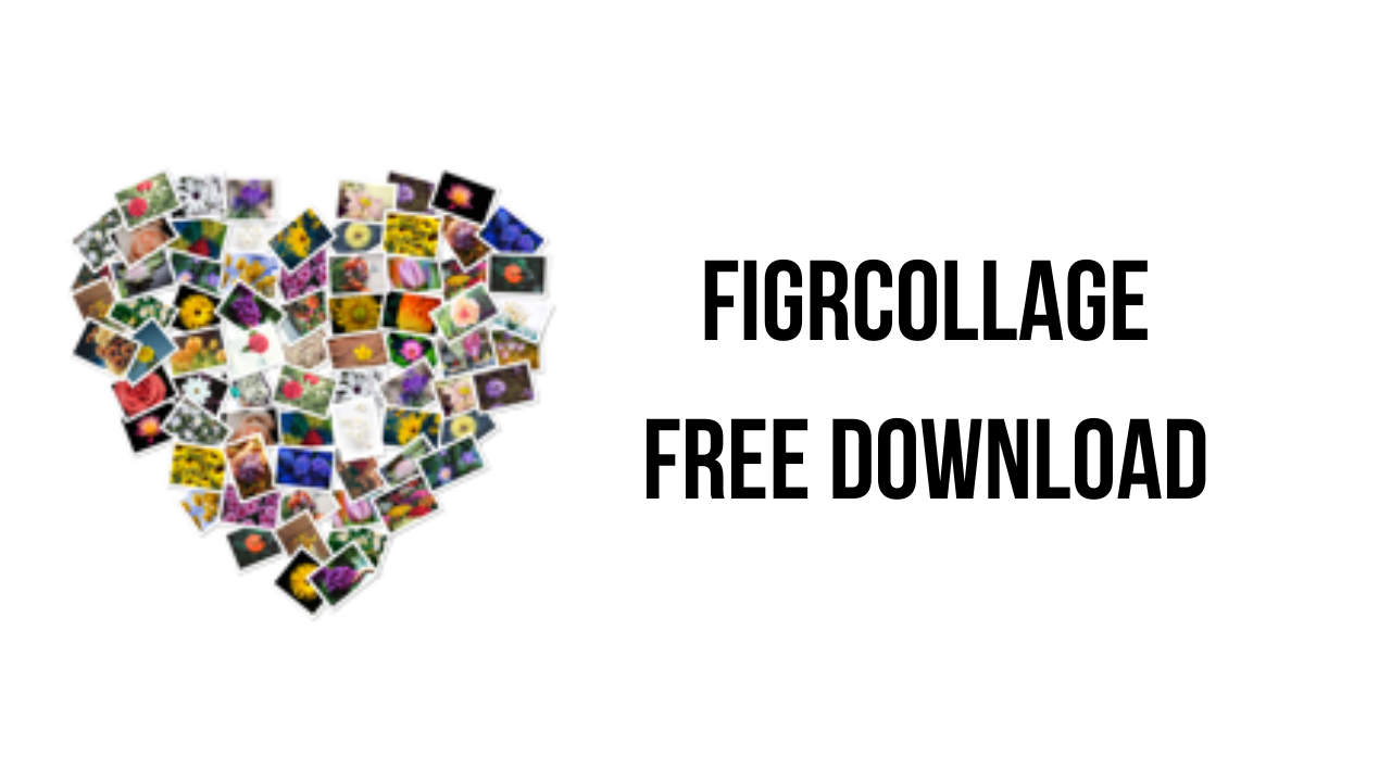 FigrCollage Free Download - My Software Free