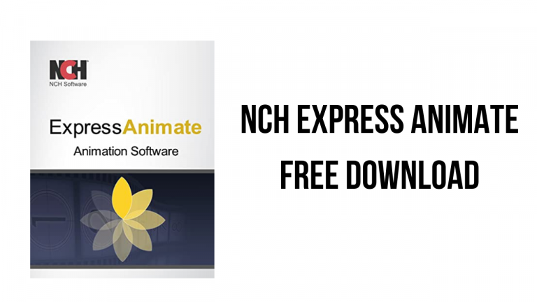 NCH Express Animate Free Download - My Software Free
