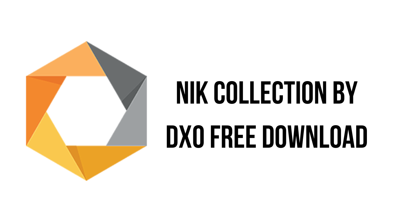 Marchitar ventajoso cortador Nik Collection by DxO Free Download - My Software Free