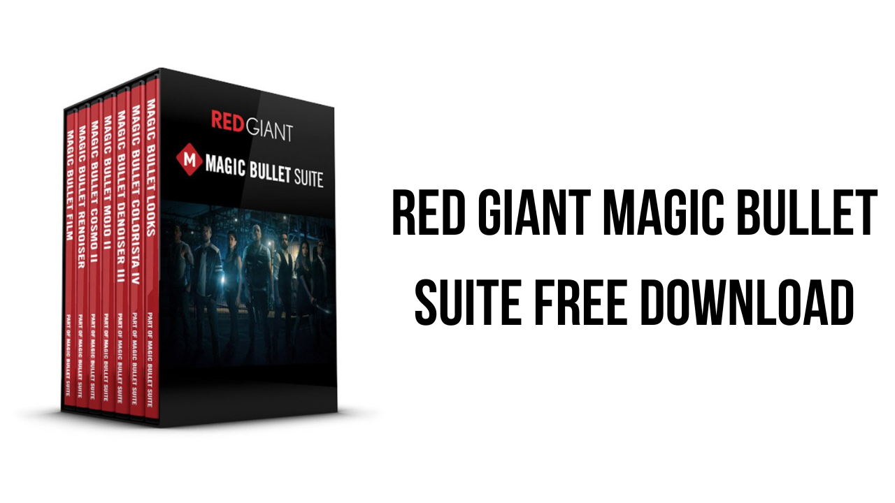 Red Giant Magic Bullet Suite Free Download