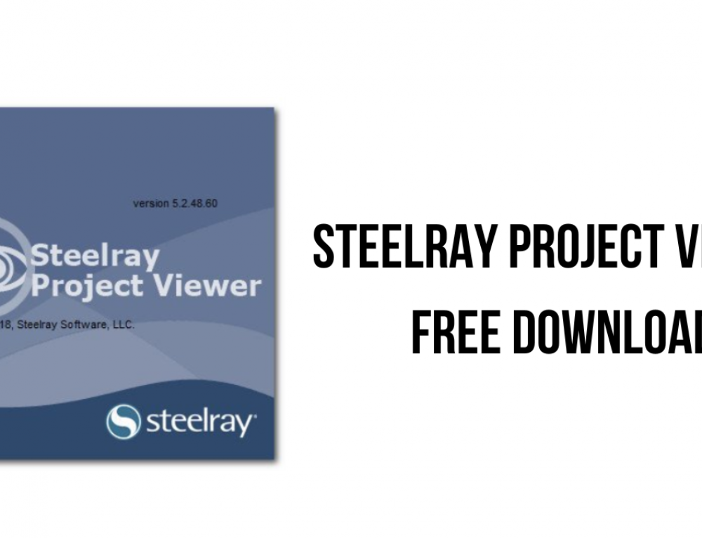 Steelray Project Viewer 6.19 instal the last version for mac