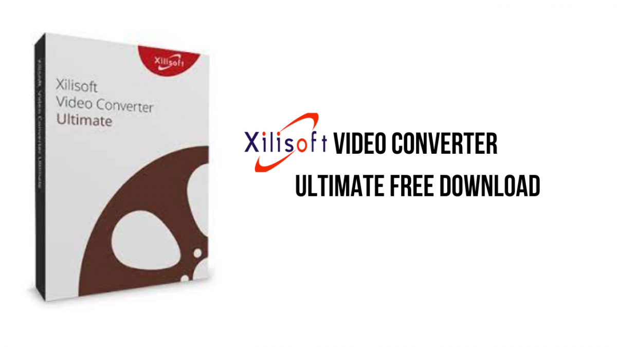 xilisoft video converter ultimate download old version