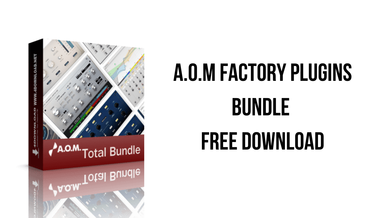 A.O.M Factory Plugins Bundle Free Download