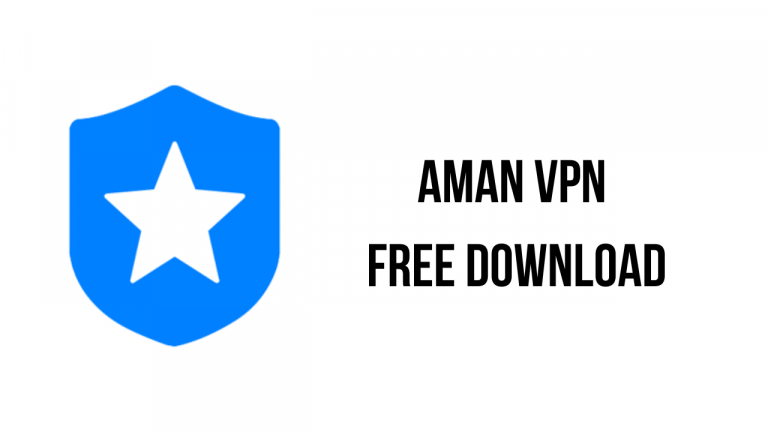 AMAN VPN Free Download