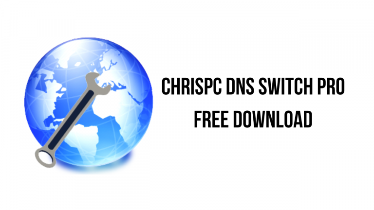 ChrisPC DNS Switch Pro Free Download