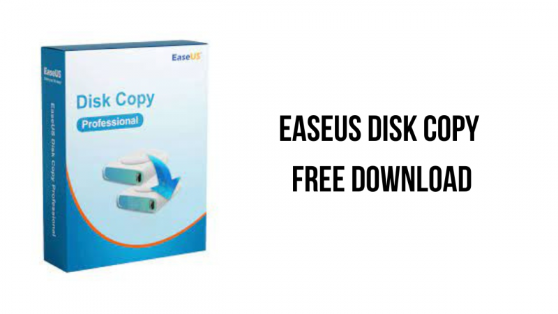 EaseUS Disk Copy 5.5.20230614 free instal