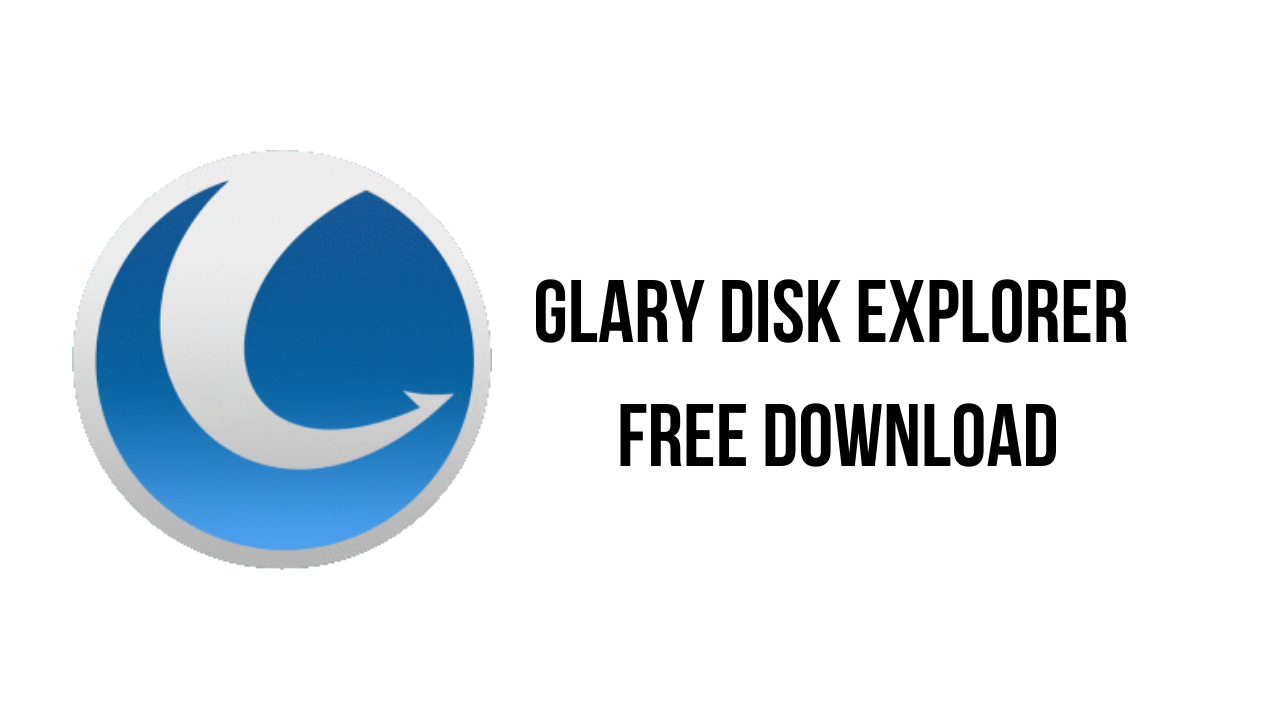 free downloads Glary Disk Explorer 6.1.1.2
