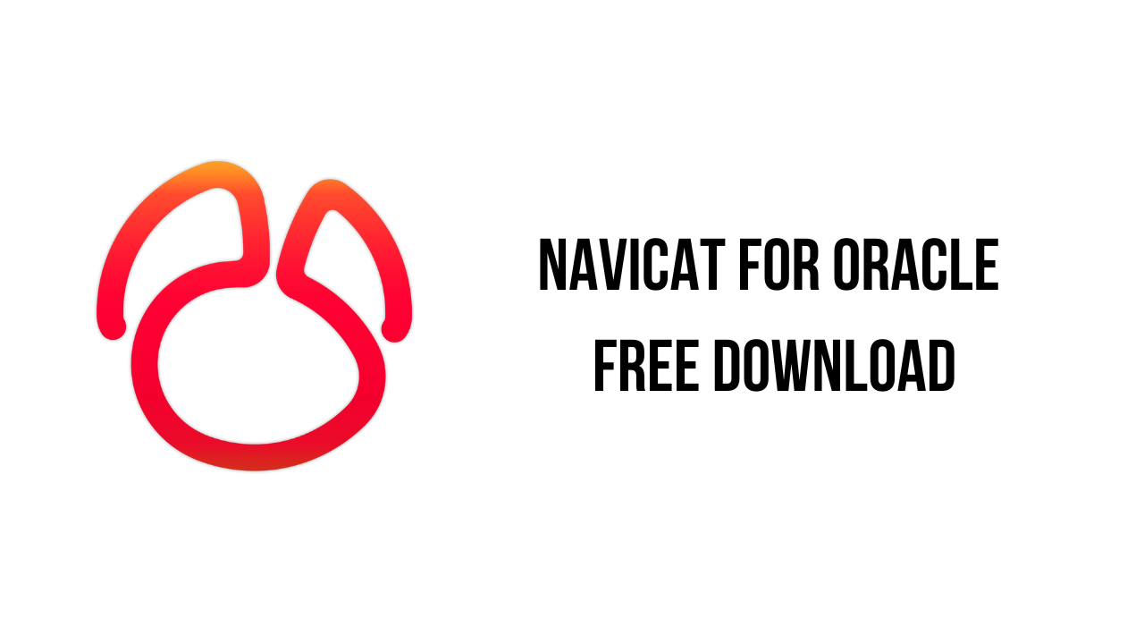 Navicat for Oracle Free Download