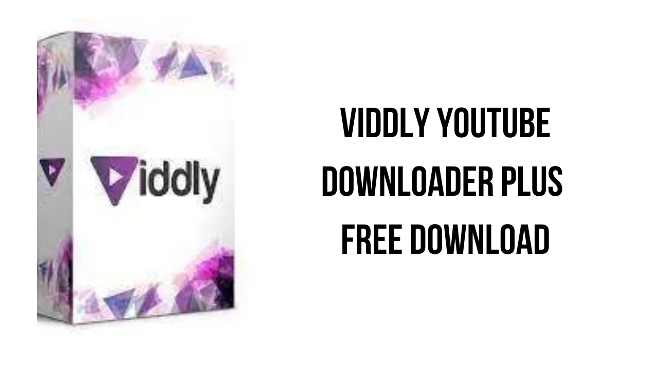Viddly YouTube Downloader Plus Free Download