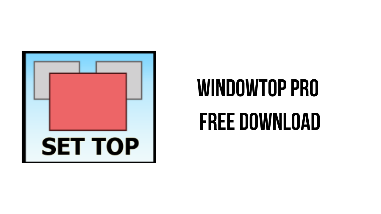 WindowTop Pro Free Download