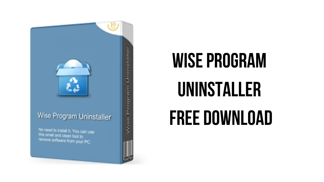 Wise Program Uninstaller Free Download