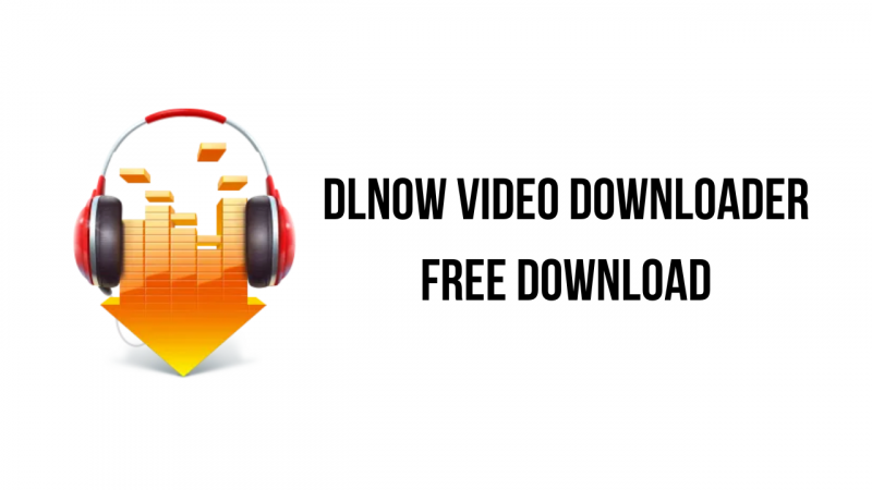 download the new version for mac DLNow Video Downloader 1.51.2023.09.24