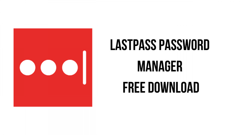 free instal LastPass Password Manager 4.118