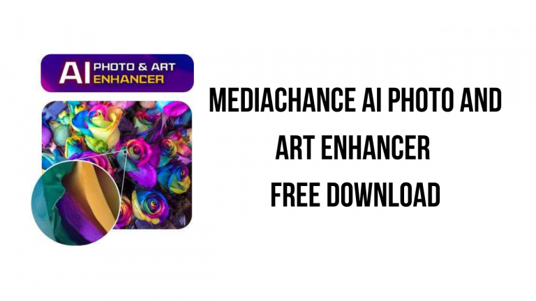 Mediachance AI Photo and Art Enhancer Free Download