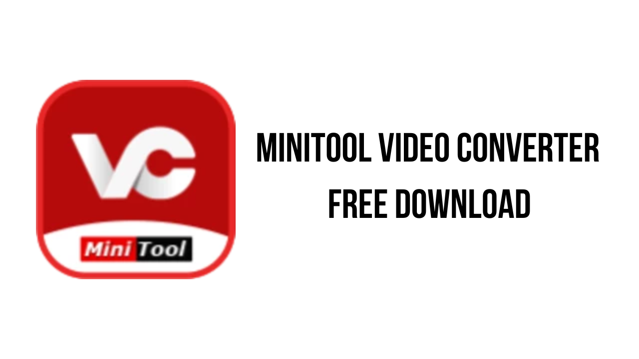 MiniTool Video Converter Free Download