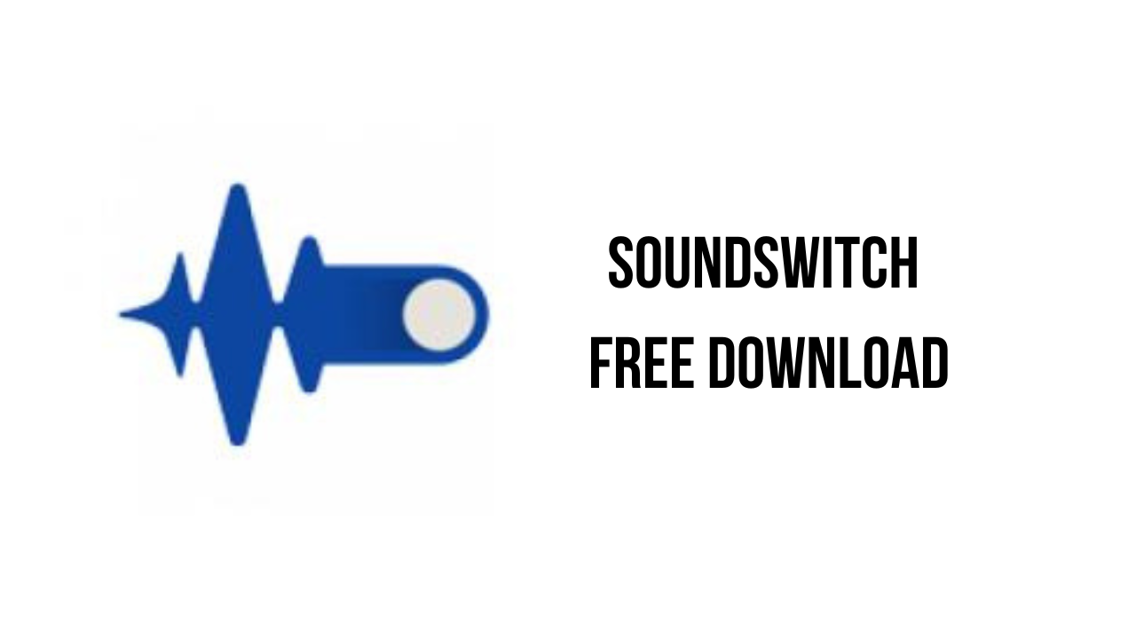SoundSwitch Free Download