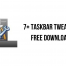 7+ Taskbar Tweaker Free Download