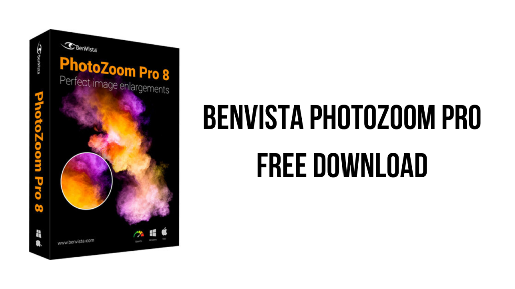 download Benvista PhotoZoom Pro 8.2.0 free