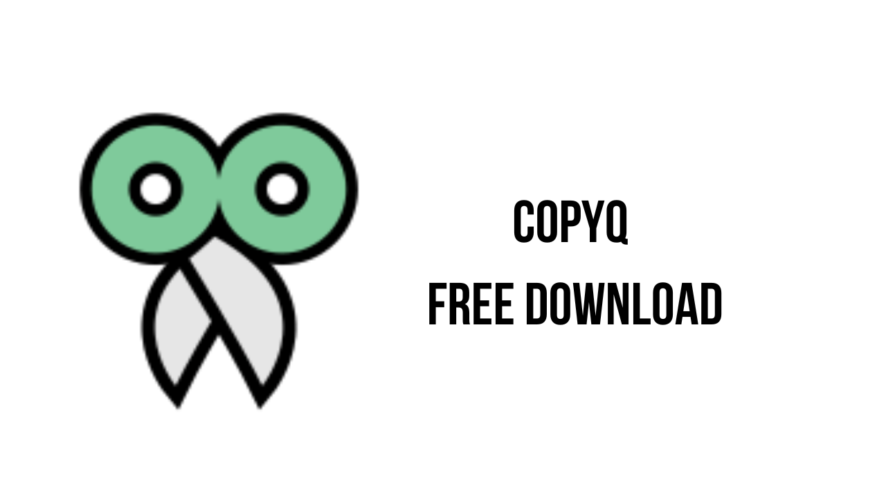 CopyQ Free Download