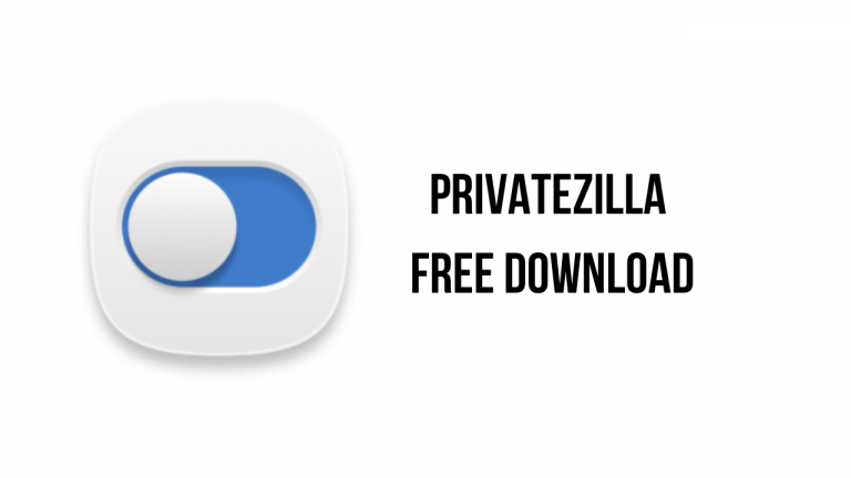 Privatezilla Free Download