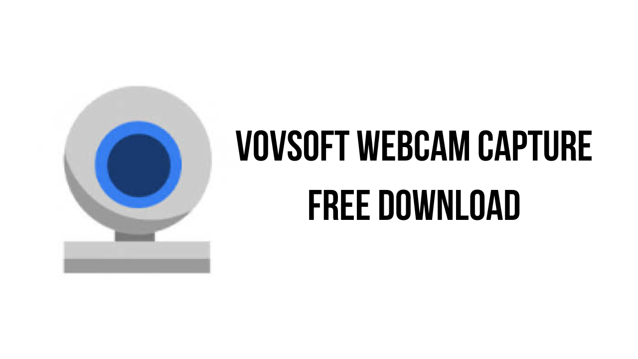 VovSoft Webcam Capture Free Download