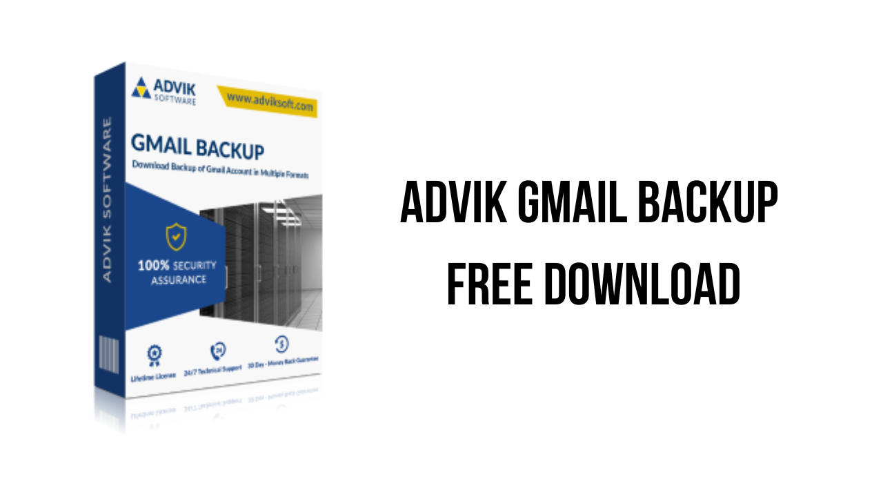 Advik Gmail Backup Free Download