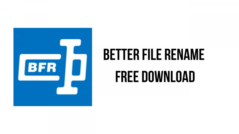 Better File Rename Free Download